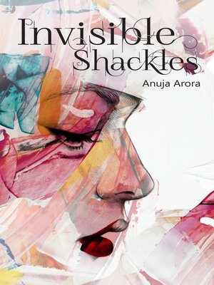 cover image of Invisible Shackles